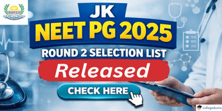 JK NEET PG 2025 Round 2 Selection List Released; Check Now @ jkbopee.gov.in